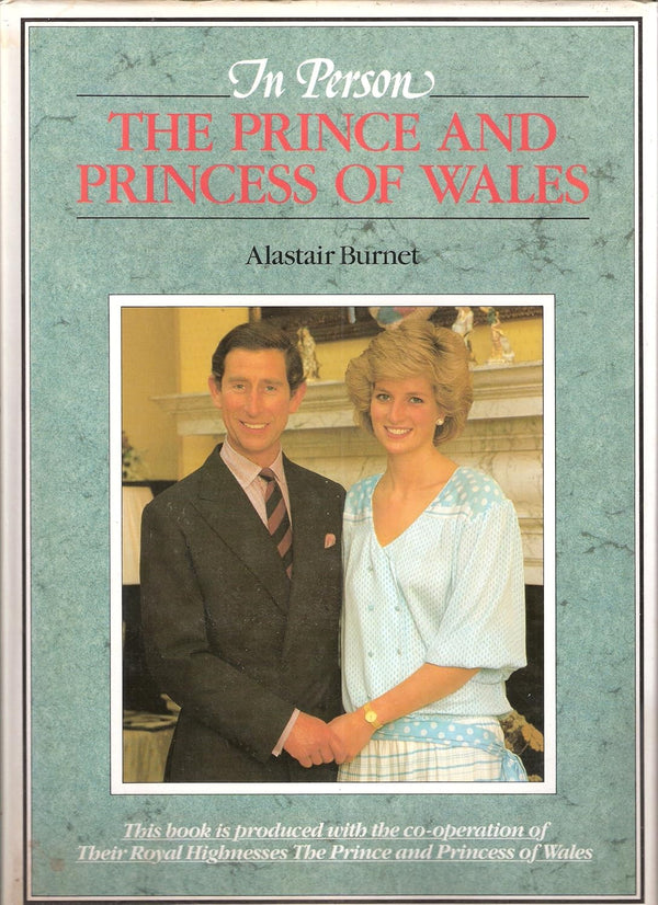 IN PERSON THE PRINCE AND PRINCESS OF WALES