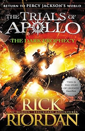 The Dark Prophecy - The Trials of Apollo Series