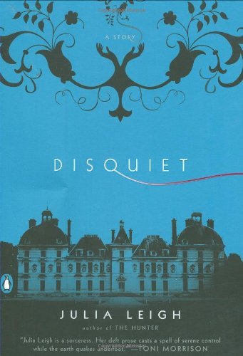 Disquiet by Julia Leigh