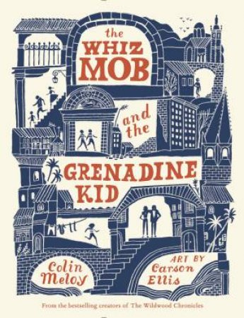 The Whiz Mob and The Grenadine Kid