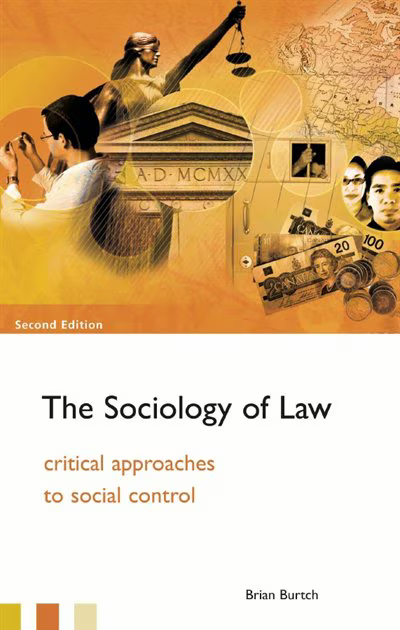 The Sociology of Law - Critical Approaches to Scocial Control- Second Edition