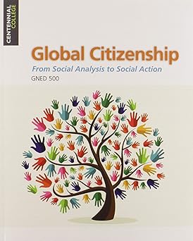 Global Citizenship From Social Analysis to Social Action GNED-500