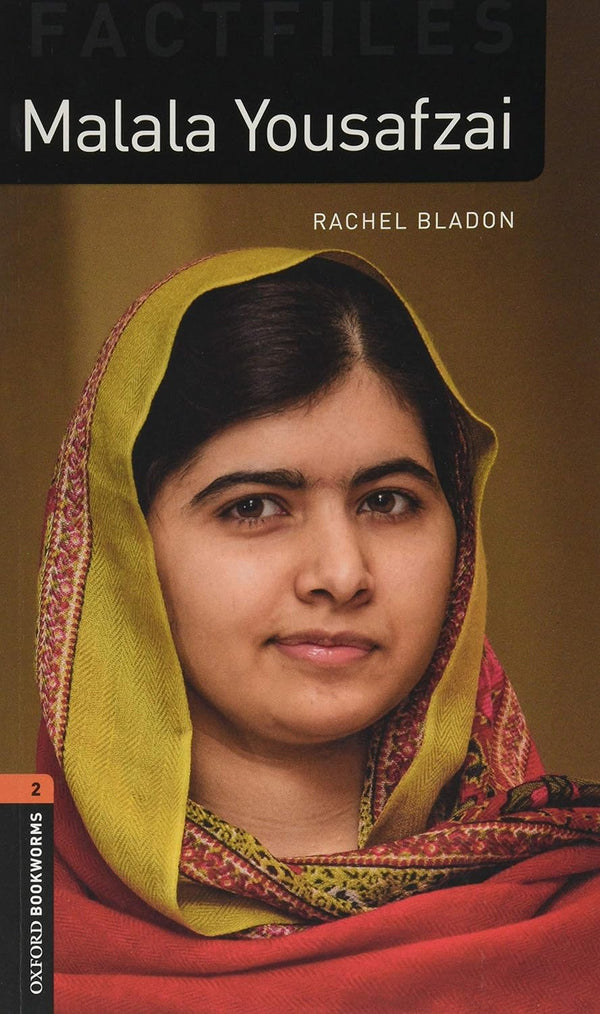 Malala Yousafzai - Oxford Bookworms Library Factfiles