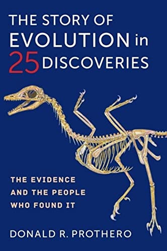 The Story of Evolution in 25 Discoveries: The Evidence and the People Who Found It [Paperback]