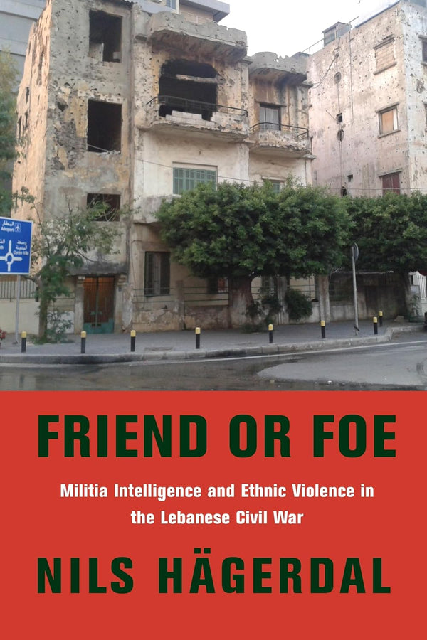 Friend or Foe: Militia Intelligence and Ethnic Violence in the Lebanese Civil War