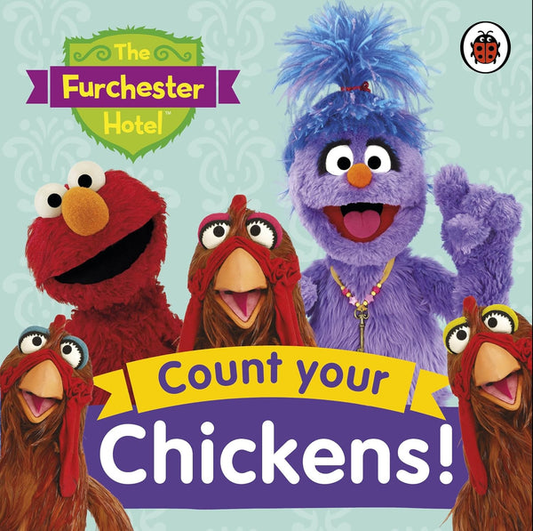 Count Your Chickens! - The Furchester Hotel