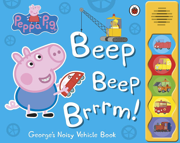 Beep Beep Brrrm! George's Noisy Vehicle Book - Peppa Pig