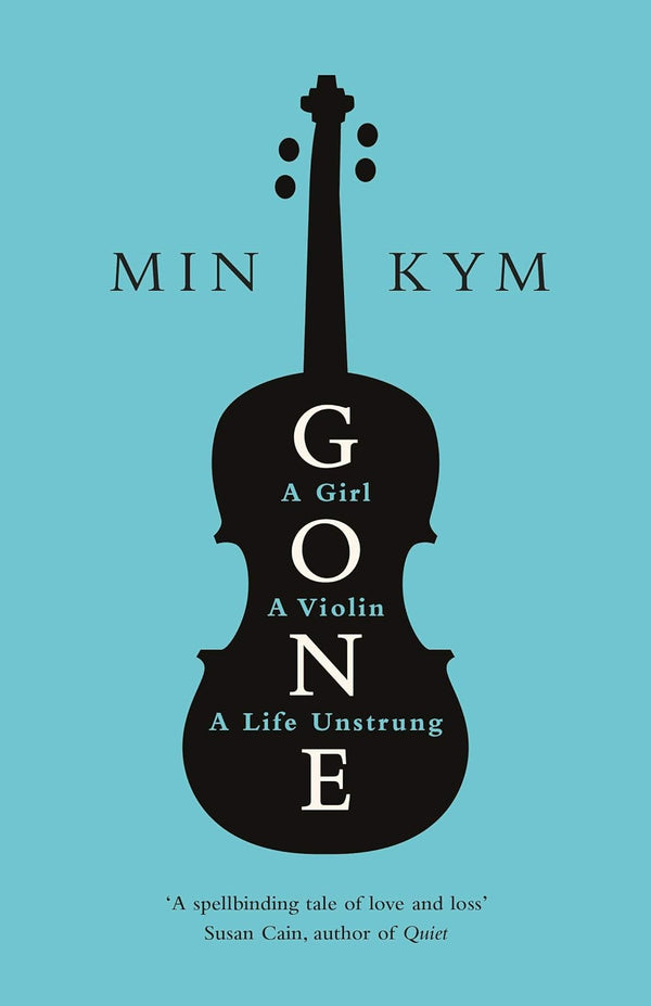 Gone A Girl, a Violin, a Life Unstrung