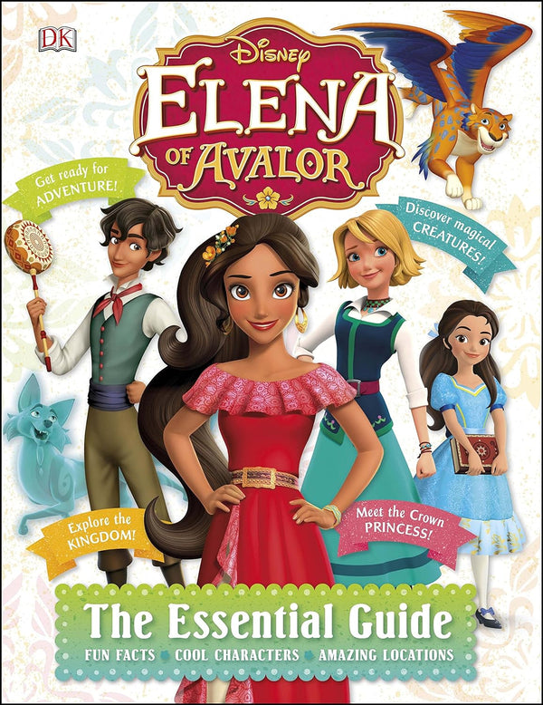 Elena of Avalor The Essential Guide