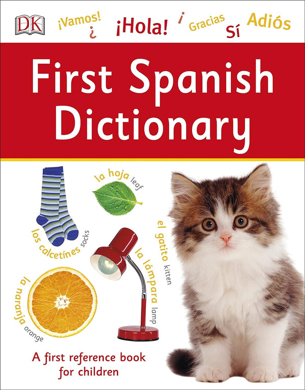 First Spanish Dictionary - DK First Reference