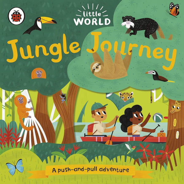 Jungle Journey A Push-and-Pull Adventure - Little World