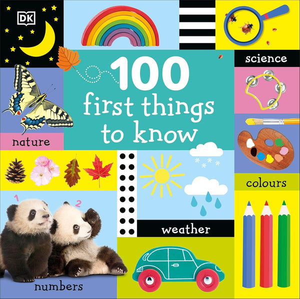 100 First Things to Know [Board book]