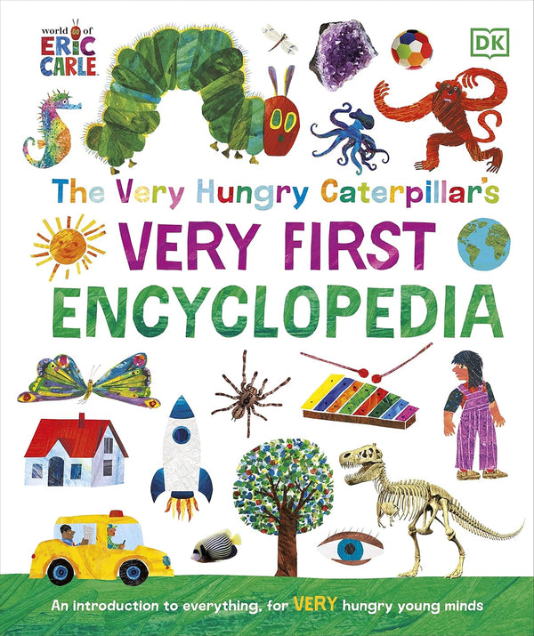 The Very Hungry Caterpillar's Very First Encyclopedia: An Introduction to Everything, for VERY Hungry Young Minds (The Very Hungry Caterpillar Encyclopedias)