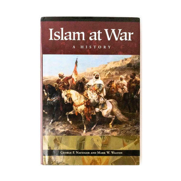 Islam at War: A History