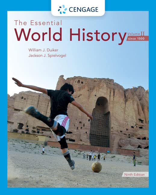 The Essential World History. Volume II Since 1500 William J. Duiker, Jackson J. Spielvogel  Ninth edition  [Paperback]