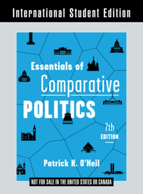 Essentials of Comparative Politics, 7th Ed.