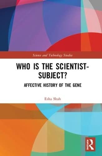 Who is the Scientist-Subject?: Affective History of the Gene