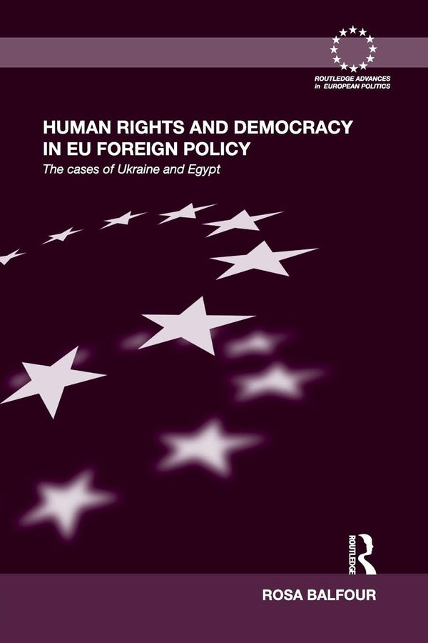 Human Rights and Democracy in EU Foreign Policy