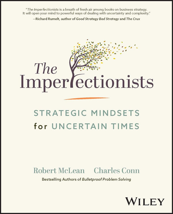 The Imperfectionists: Strategic Mindsets for Uncertain Times