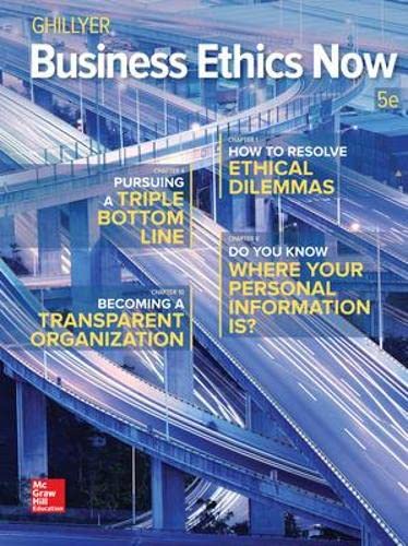 Business Ethics Now, 5th Edition,  Andrew Ghillyer, [PaperBack]