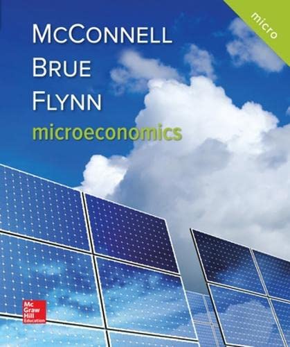 Microeconomics Principles, Problems, and Policies Campbell R. McConnell, Stanley L. Brue, Sean Masaki Flynn [Paperback ]