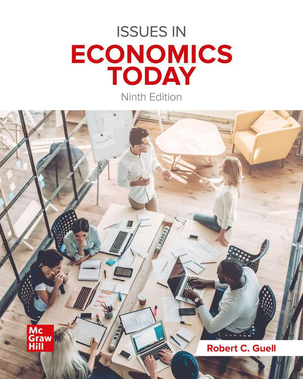 Issues In Economics Today 9th Edition ‏