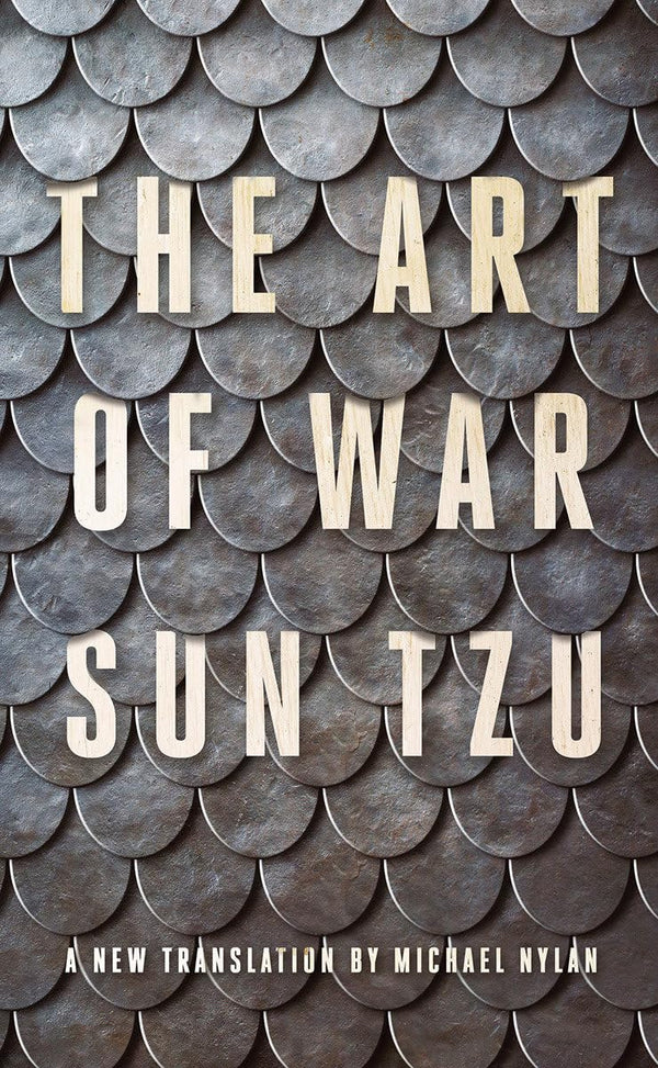 The Art of War: A New Translation by Michael Nylan Translation Edition