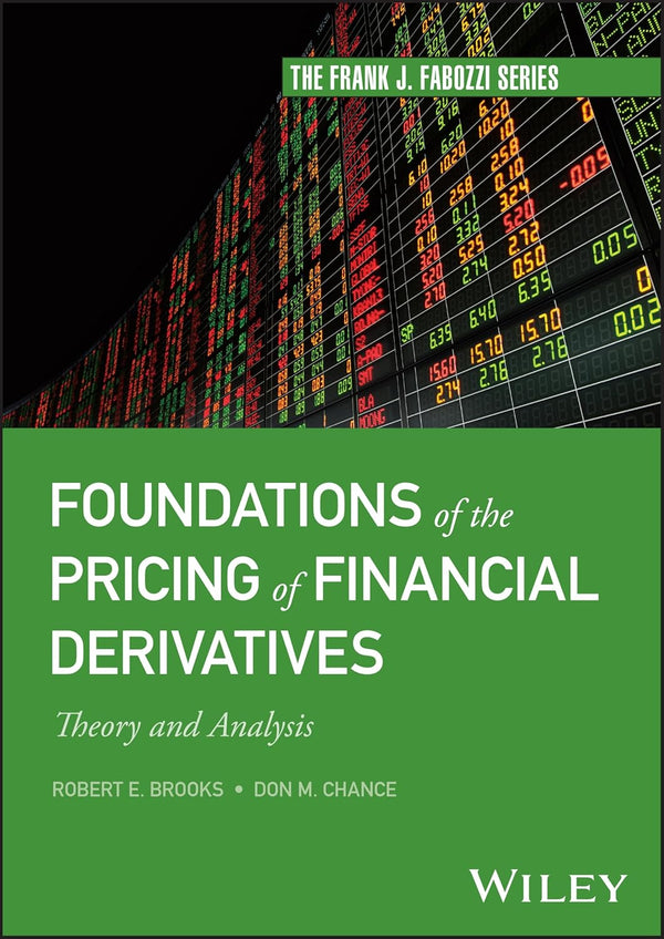 Foundations of the Pricing of Financial Derivatives: Theory and Analysis