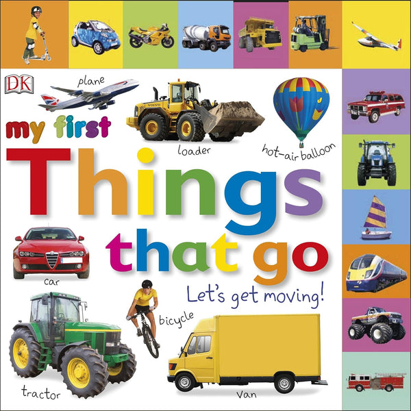 My First Things That Go Let's Get Moving! - My First Tabbed Board Book