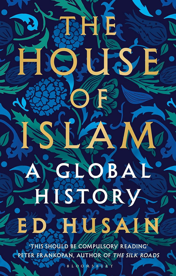 The House of Islam: A Global History