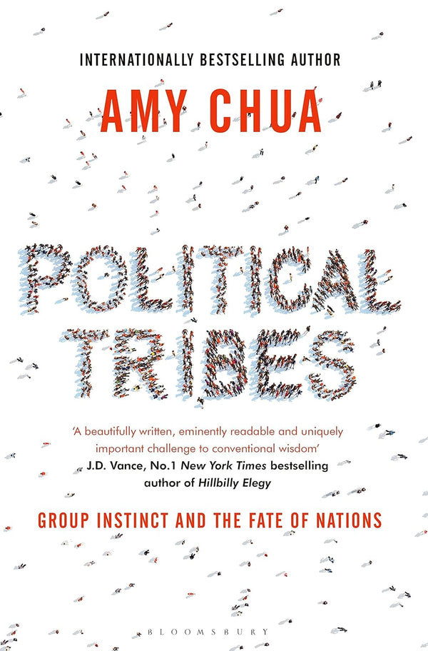 Political Tribes: Group Instinct and the Fate of Nations