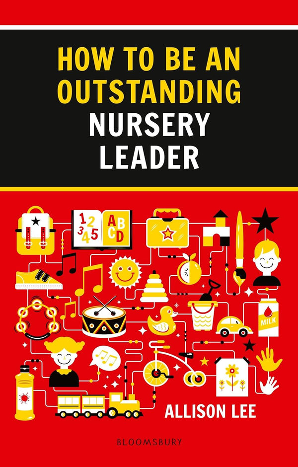 How to Be an Outstanding Nursery Leader - Outstanding Teaching