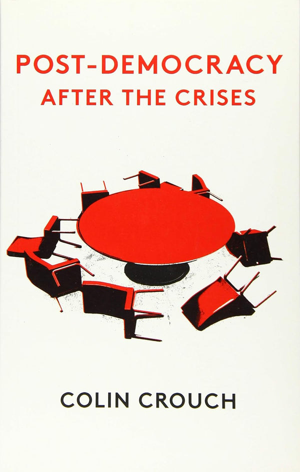 Post-Democracy After the Crises