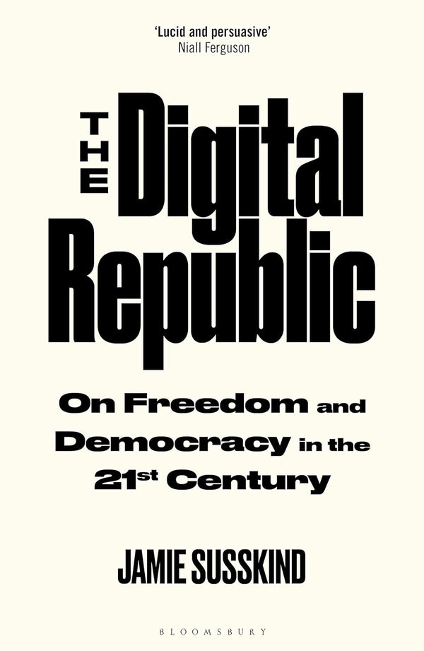 The Digital Republic on Freedom and Democracy in the 21th Century