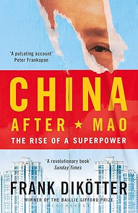 China After Mao: The Rise of a Superpower