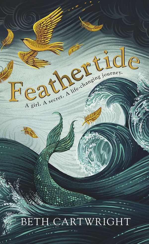 Feathertide: A Girl. A Secret. A Life-Chaniging Journey.