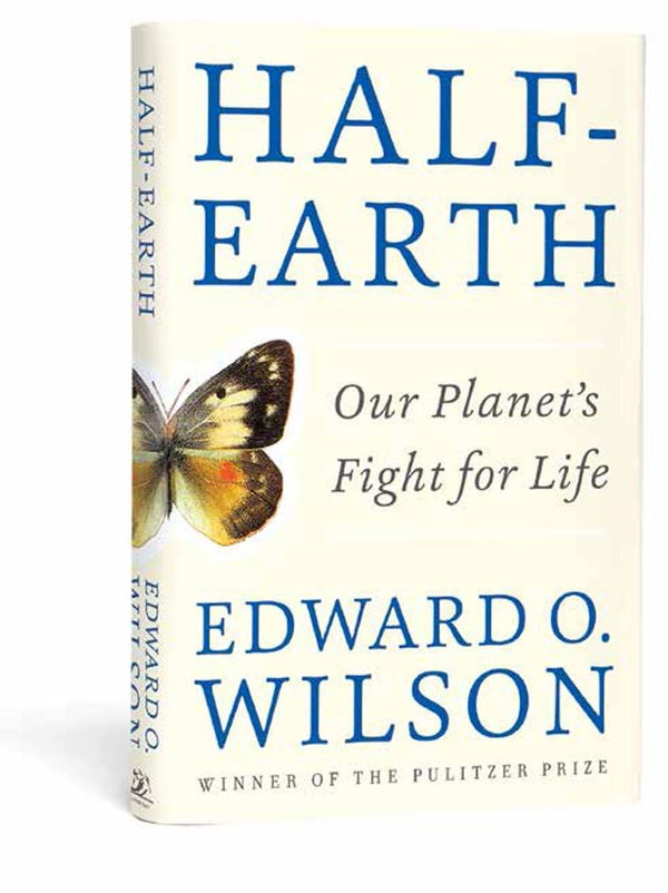 Half-Earth Our Planet's Fight for Life