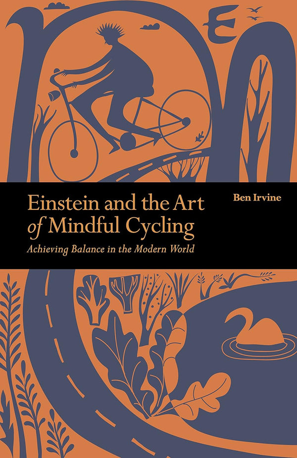 Einstein & The Art of Mindful Cycling: Achieving Balance in the Modern World