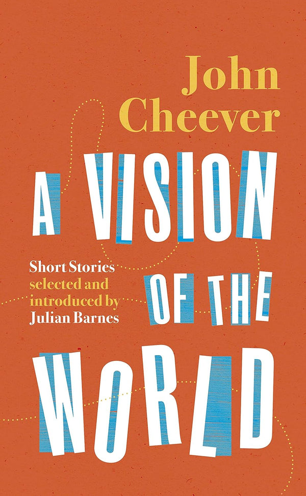 A Vision of the World Selected Short Stories