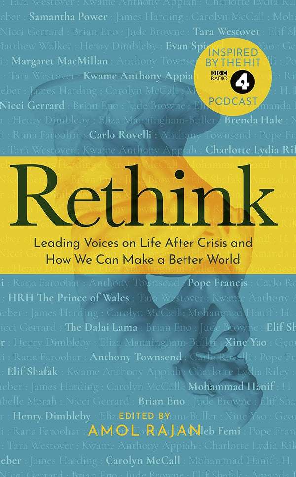 Rethink Leading Voices on Life After Crisis and How We Can Make a Better World