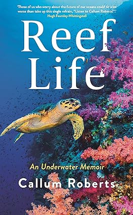 Reef Life: An underwater memoir