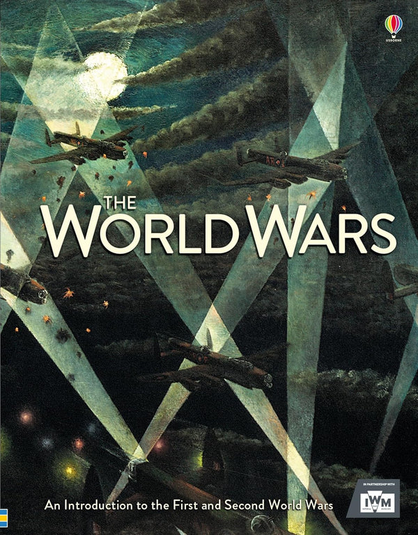 The World Wars: An Introduction to the first and Second World Wars