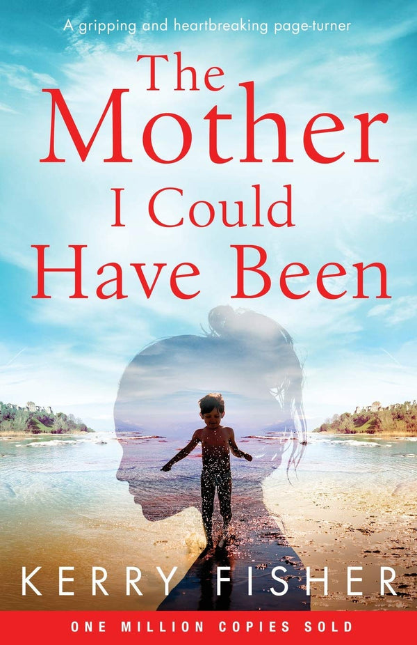 The Mother I Could Have Been: A gripping and heartbreaking page turner