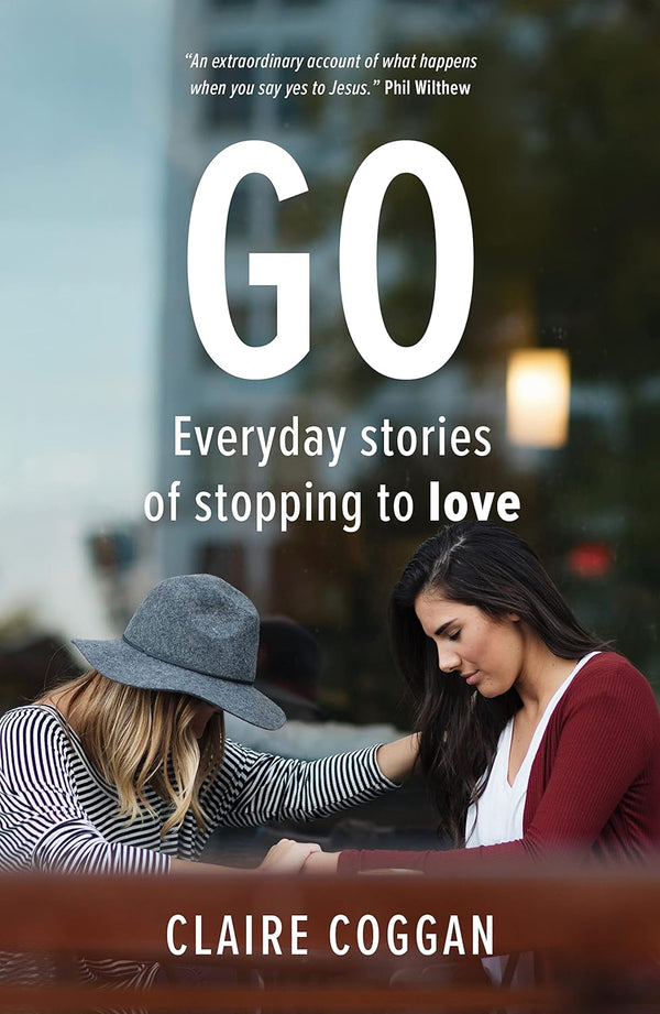 Go: Everyday Stories of Stopping to Love