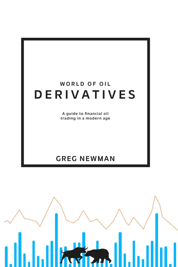 World of Oil Derivatives: A Guide to Financial Oil Trading in a Modern Age