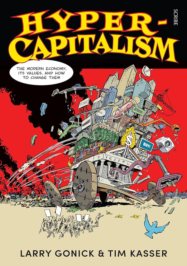 Hyper-Capitalism: The Modern Economy, its Values, and How to Change Them