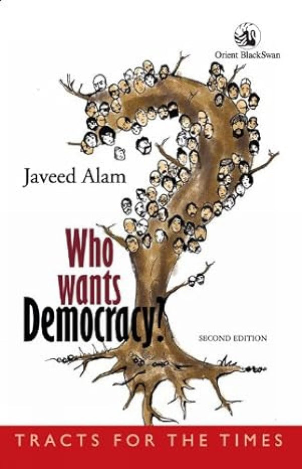 Who Wants Democracy? (Second Edition)