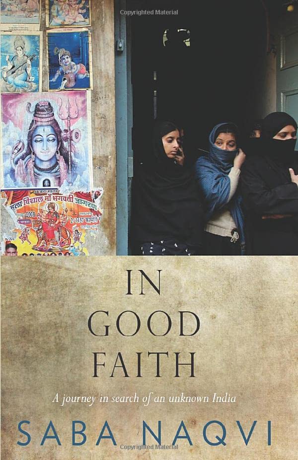 In Good Faith: A Journey in Search of an Unknown India