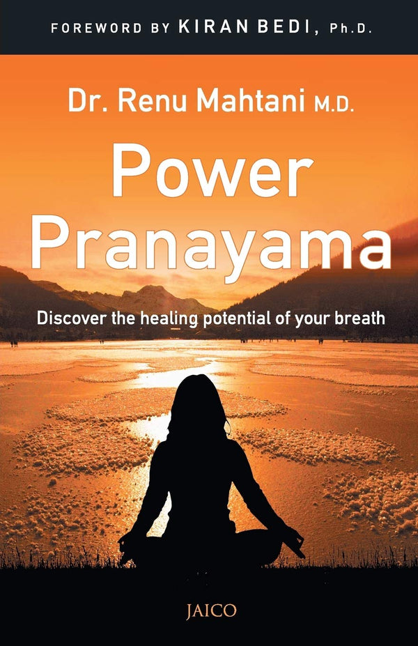 Power Pranayama The Key to Body-Mind Management