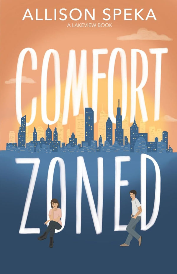 Comfort Zoned (The Lakeview Series)